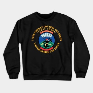 1722d Combat Control Squadron - First There X 300 Crewneck Sweatshirt